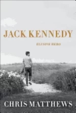 jack kennedy elusive hero