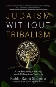 Judaism Without Tribalism : A Guide to Being a Blessing to All the Peoples of the Earth