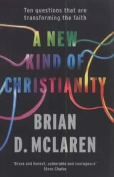 A New Kind of Christianity by Brian D. Mclaren Book