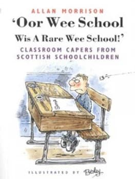 oor Wee School Wis a Rare Wee School by Allan Morrison and Rupert Besley Paperback