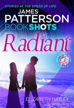 The Diamond Trilogy. Part Ii Radiant by James Patterson Paperback
