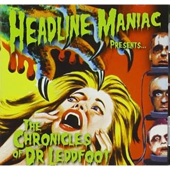 Headline Maniac - The Chronicles of Dr Leddfoot CD