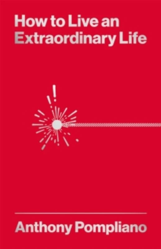 How To Live An Extraordinary Life Paperback / softback