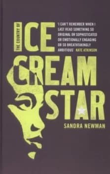 The Country of Ice Cream Star by Sandra Newman Hardback