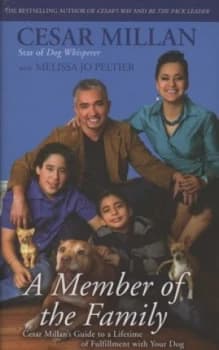 A Member of the Family by Cesar Millan Hardback