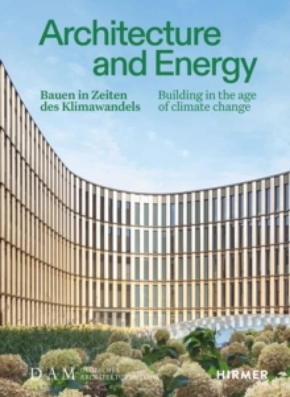 Architecture and Energy (Bilingual edition) : Building in the age of climate change Paperback / softback