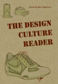 The Design Culture Reader by Ben Highmore Paperback