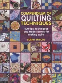Compendium of Quilting Techniques by Susan Briscoe Paperback