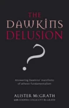 The Dawkins Delusion by Alister E Mcgrath and Joanna Collicutt Mcgrath Paperback