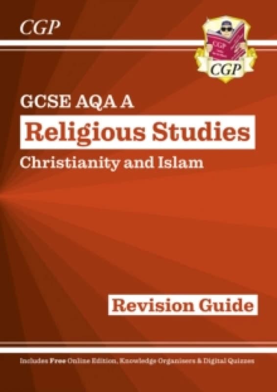 CGP Books GCSE Religious Studies: AQA A Christianity & Islam Revision Guide (with Online Ed) Multiple-component retail product, part(s) enclosed Book