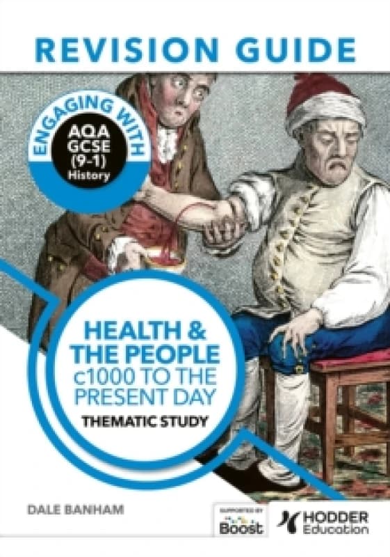 Engaging with AQA GCSE (9-1) History Revision Guide: Health and the people, c1000 to the present day Paperback / softback