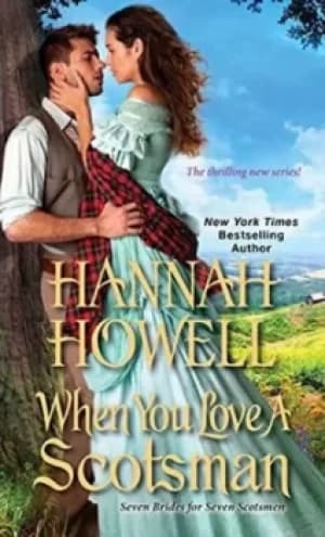 When you love a Scotsman by Hannah Howell