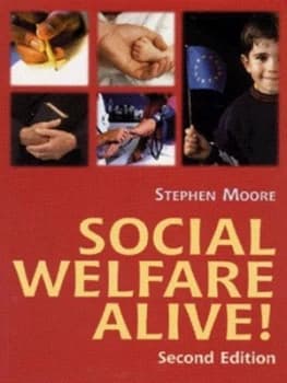 Social Welfare Alive by Stephen Moore and Peter Scourfield Book