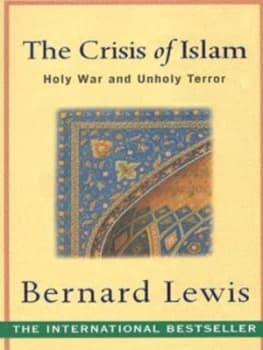 The Crisis of Islam by Bernard Lewis Paperback