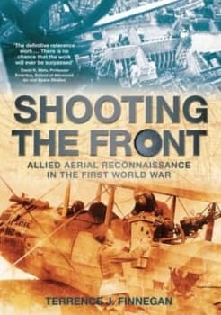 Shooting the Front by Terrence Finnegan Hardback
