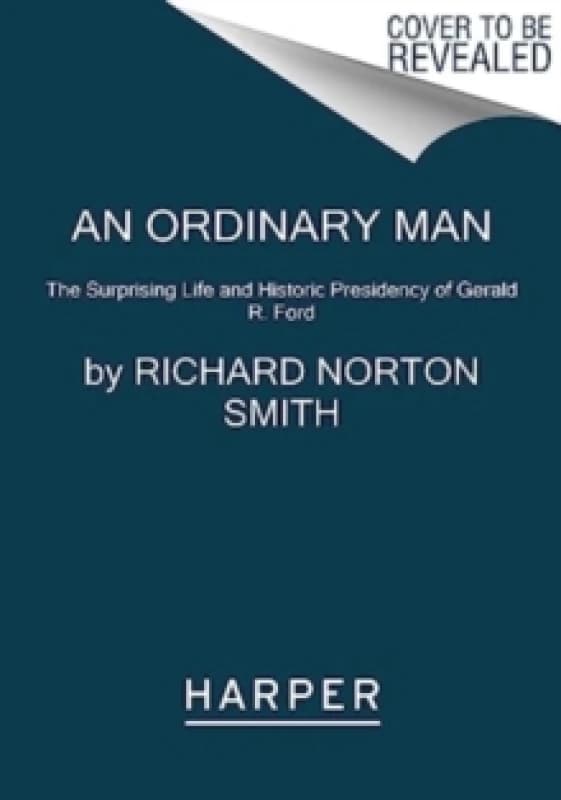 An Ordinary Man. Paperback. By Richard Norton Smith Books