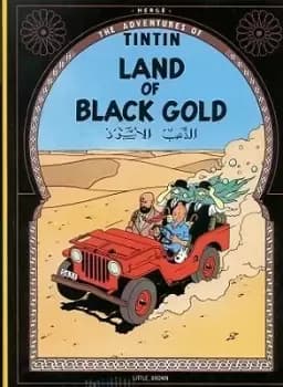 The Adventures of Tintin: Land of the Black Gold by Herge Herge