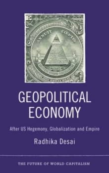 Geopolitical Economy by Radhika Desai Book