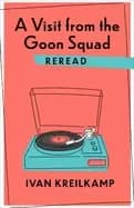 visit from the goon squad reread