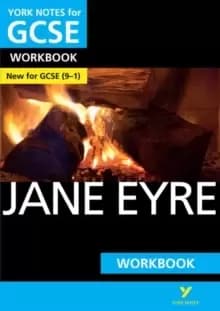 York Notes for GCSE (9-1): Jane Eyre WORKBOOK - The ideal way to catch up, test your knowledge and feel ready for 2021 assessments and 2022 exams