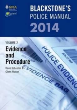 Blackstones Police Manual. Volume 2 Evidence and Procedure 2014 by David Johnston Paperback