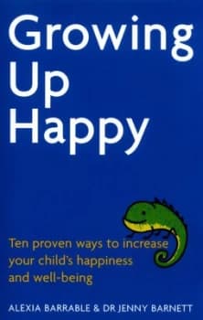 Growing up Happy by Alexia Barrable Paperback