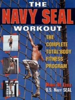 The Navy Seal Workout by Mark De Lisle Book