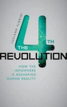 The 4th Revolution by Luciano Floridi Hardback