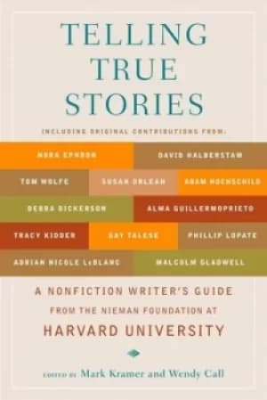 Telling true stories by Mark Kramer