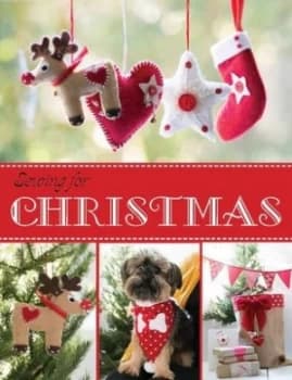 Sewing for Christmas by Rebecca Mccallion Hardback