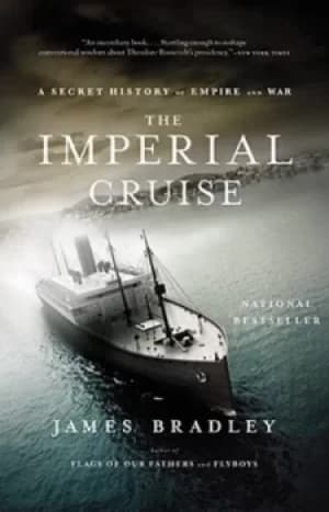 The imperial cruise by James Bradley