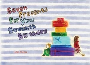 Seven Presents for Your Seventh Birthday by Joe Chen Paperback