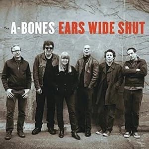 The A-Bones - Ears Wide Shut Vinyl