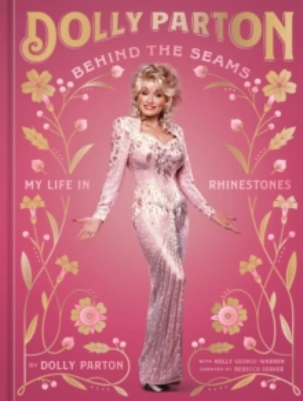 Behind the Seams : My Life in Rhinestones Hardback
