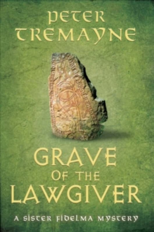 Grave of the Lawgiver. Hardback. By Peter Tremayne Books