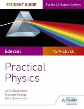 Edexcel A-level physics Student guide by Carol Davenport
