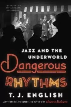 Dangerous Rhythms by T J English