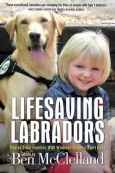 Lifesaving Labradors by Ben McClelland
