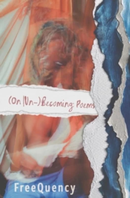 (On Un-)Becoming : Poems Paperback / softback