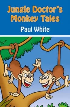 Jungle Doctors Monkey Tales by Paul White Paperback