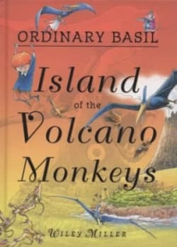Island of the Volcano Monkeys by Wiley Miller Hardback