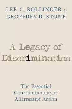 A Legacy of Discrimination by Lee C. Bollinger