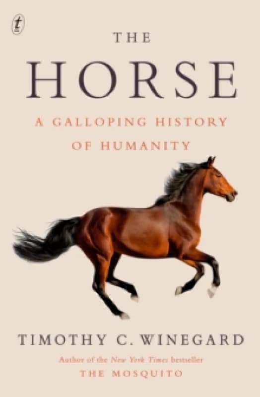 The Horse : A Galloping History of Humanity Paperback / softback