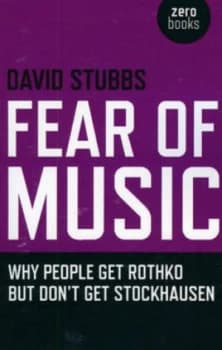 Fear of Music by David Stubbs Paperback