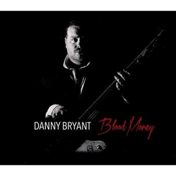 Danny Bryant - Blood Money Vinyl