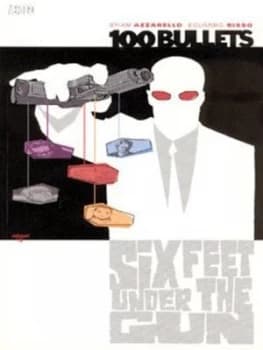 Six Feet under the Gun by Brian Azzarello and Eduardo Risso and Patricia Mulvihill and Clem Robins Paperback
