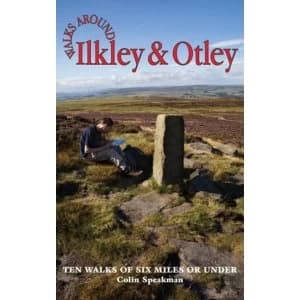 Walks Around Ilkley and Otley by Colin Speakman (Paperback, 2008)
