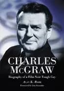 charles mcgraw biography of a film noir tough guy