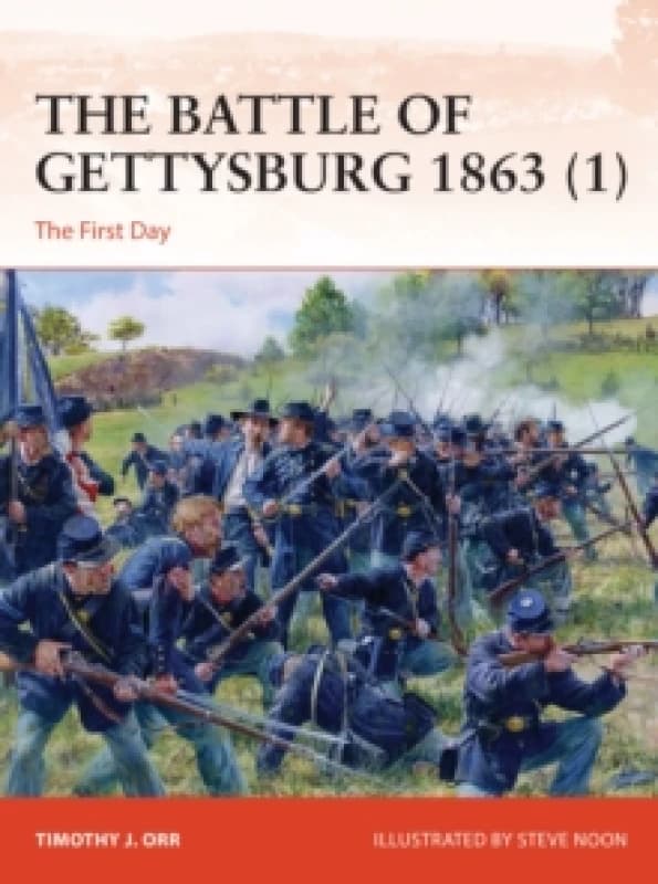 The Battle of Gettysburg 1863 (1) : The First Day Paperback / softback