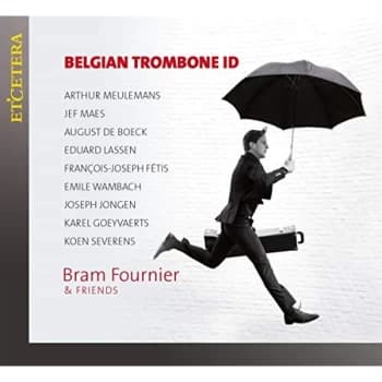 Bram Fournier & Friends - Bram Fournier & Friends: Belgian Trombone ID CD